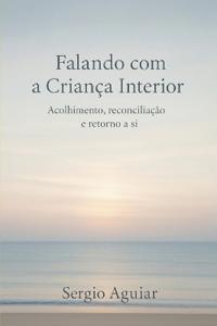 Falando com a Criança Interior