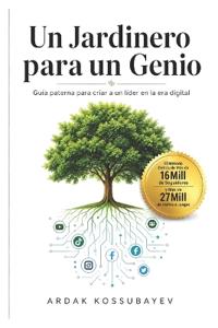 Un Jardinero para un Genio