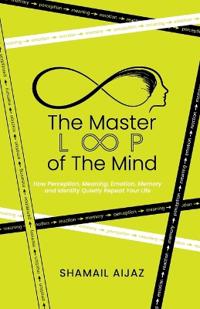 The Master Loop of the Mind