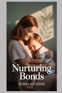 Nurturing Bonds