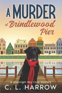 A Murder at Brindlewood Pier