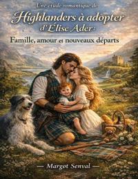 Une étude romantique de Highlanders à adopter d'Élise Ader