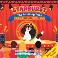 Starburst the Amazing Trick Performing Dog