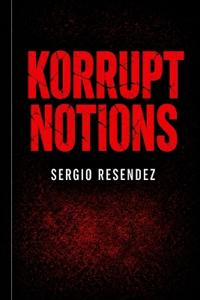 Korrupt Notions