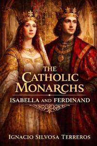 The Catholic Monarchs