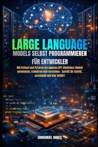 Large Language Models Selbst Programmieren Für Entwickler