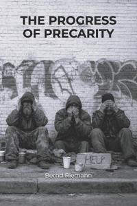 The Progress of Precarity