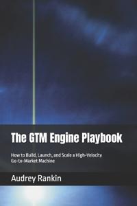 The GTM Engine Playbook