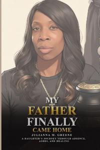 My Father Finally Came Home