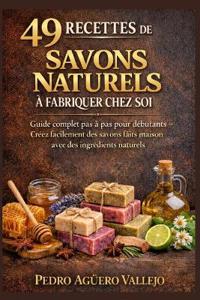 49 Recettes de Savons Naturels À Fabriquer Chez Soi