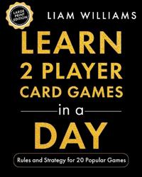 Learn 2 Player Card Games in a Day