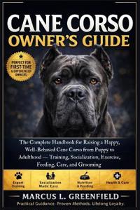 Cane Corso Owner's Guide