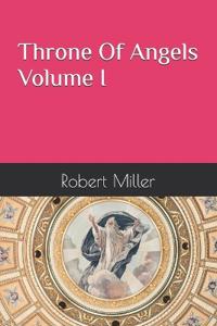 Throne of Angels Volume !