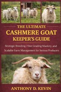 The Ultimate Cashmere Goat Keeper's