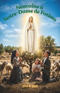 Neuvaine à Notre-Dame de Fatima