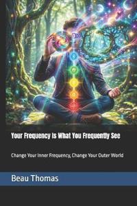 Your Frequency Is What You Frequently See
