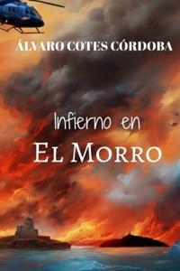Infierno en el Morro
