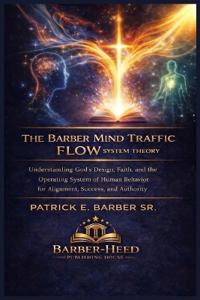 The Barber Mind Traffic Flow System Theory