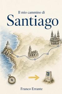 Il mio cammino di Santiago