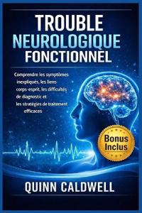 Trouble neurologique fonctionnel