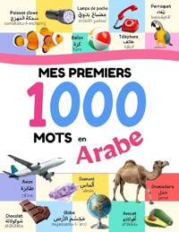 Mes Premiers 1000 Mots en Arabe