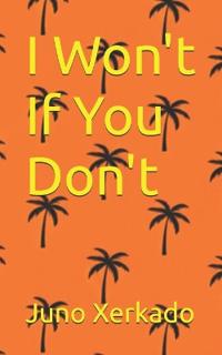 I Won't If You Don't