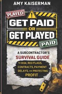 Get Paid or Get Played