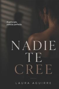 Nadie te cree