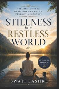 Stillness in a Restless World