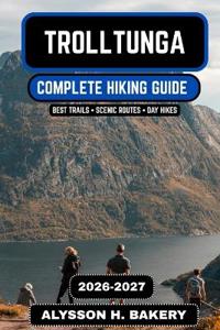 Trolltunga Hiking Guide 2026-2027