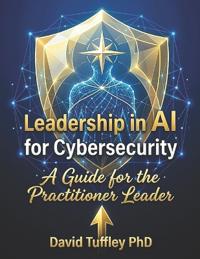 Leadership in AI for Cybersecurity