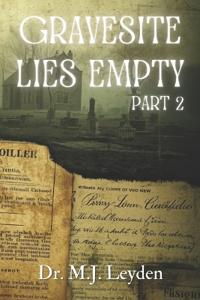 Gravesite Lies Empty, part 2
