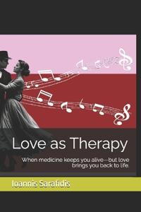 Love as Therapy