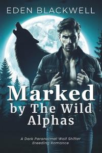 Marked by the Wild Alphas