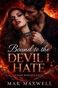 Bound to the Devil I Hate