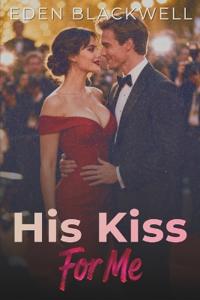 His Kiss For Me