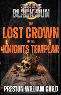 The Lost Crown of the Knights Templar