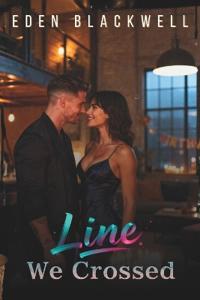 Line We Crossed