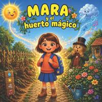 Mara Y El Huerto Mágico