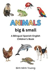 Animals Big & Small / Animales Grandes y Pequeños