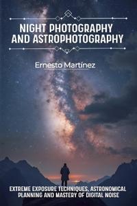 Night Photography and Astrophotography