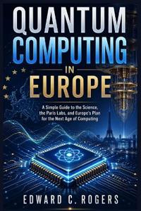 Quantum Computing in Europe