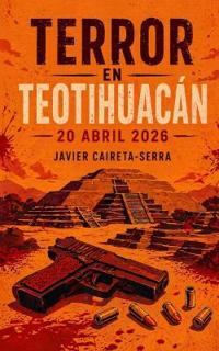 Terror En Teotihuacán