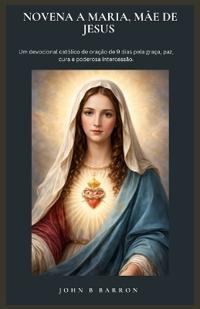 Novena a Maria, Mãe de Jesus