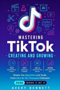 Mastering TikTok