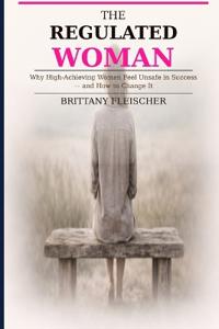 The Regulated Woman