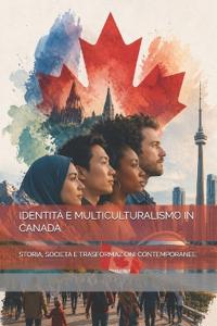Identità E Multiculturalismo in Canada
