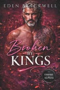 Broken by Kings