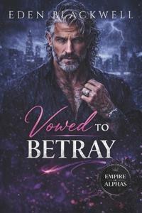 Vowed to Betray