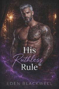 His Ruthless Rule
